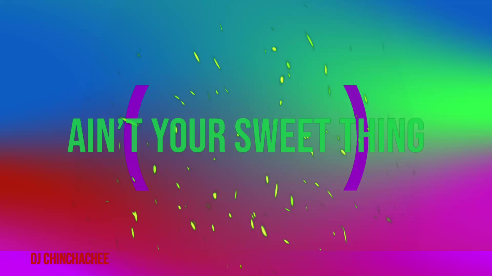 Aint Your Sweet Thing