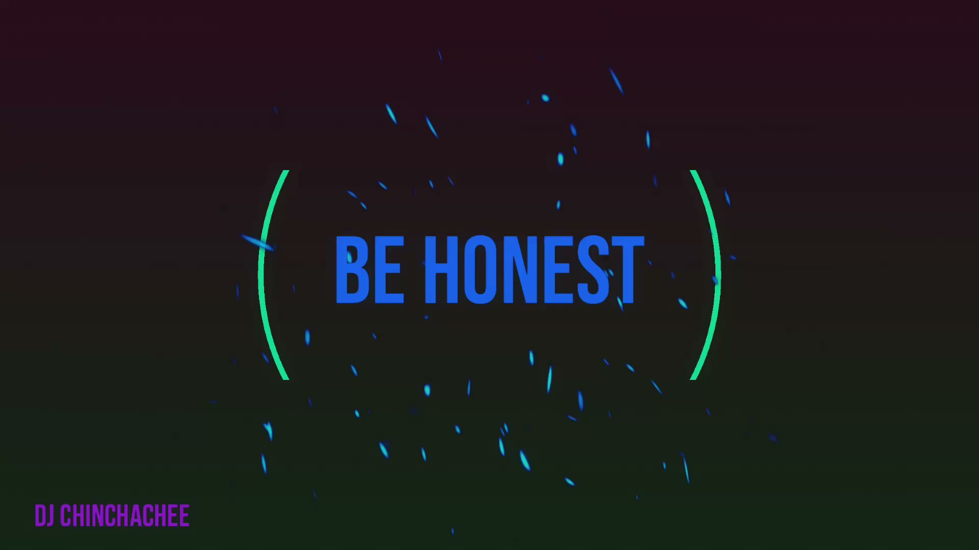 Be Honest