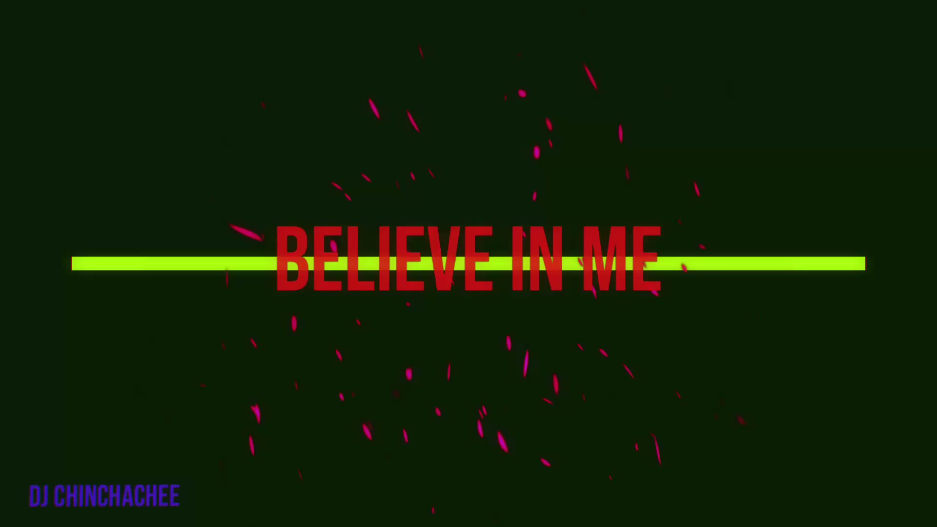 Believe in Me